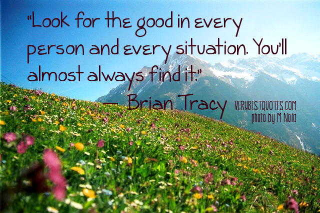 look-for-the-good-in-every-person-quote-by-brian-tracy.jpg